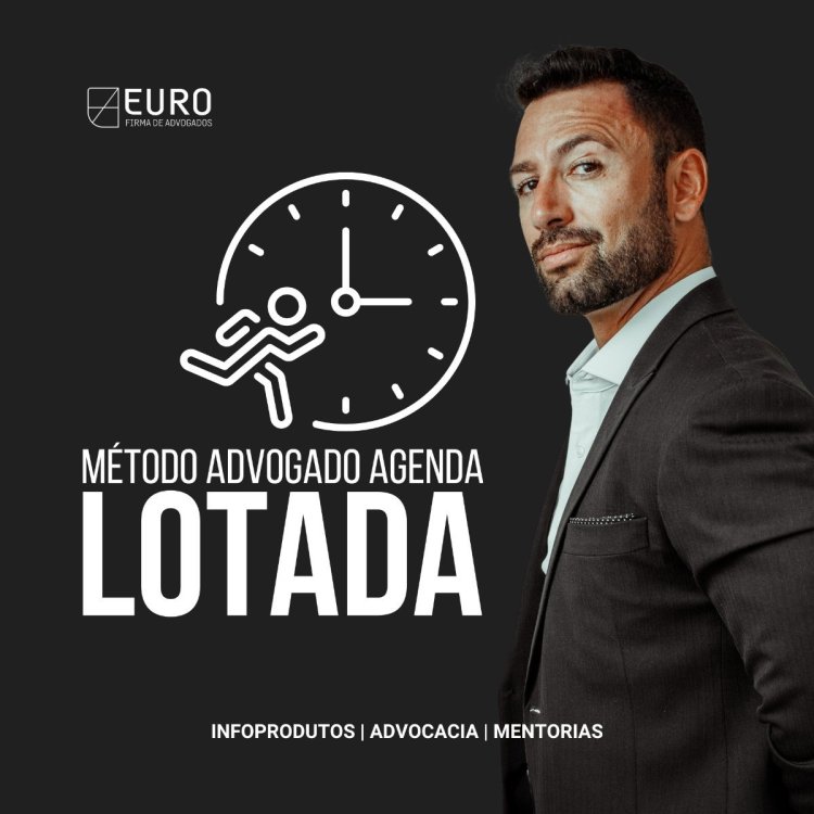 Capa do curso Método Advogado Agenda Lotada 2.0 – Euro Júnior