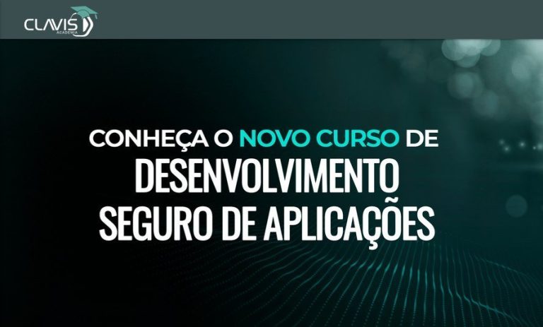 Capa do curso Desenvolvimento Seguro de Aplicações – Clavis