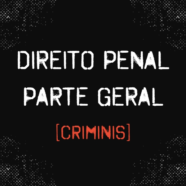 Capa do curso Direito Penal – Parte Geral – Curso Criminis