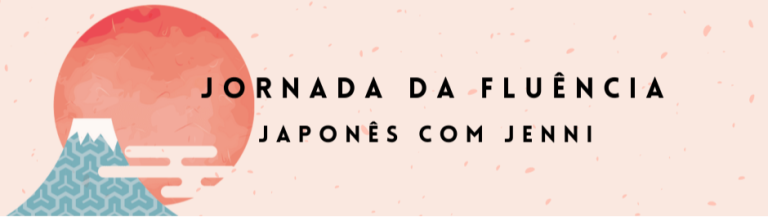 Capa do curso Japonês – Jornada da Fluência – Jenni Sensei