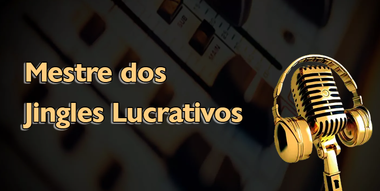 Capa do curso Jingles Lucrativos – o Mestre das Vozes
