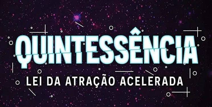 Capa do curso Quintessência – LEI da Atração Acelerada
