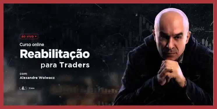 Capa do curso Reabilitação para Traders – Alexandre Wolwacsz