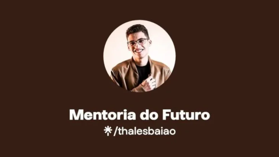 Capa do curso Mentoria do Futuro – Thales Baião
