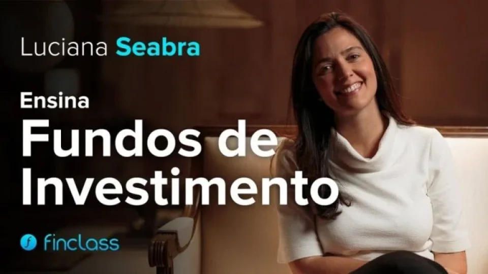 Capa do curso Fundos de Investimento – Luciana Seabra