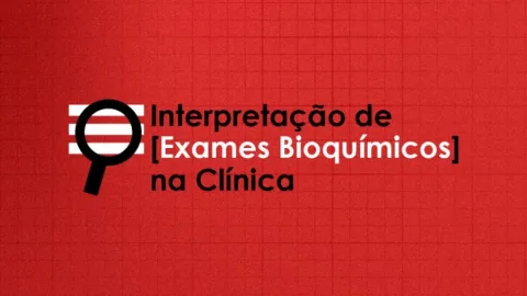 Interpretação de Exames Bioquímicos – Rodrigo Binkowski