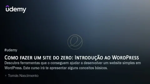 Introdução ao Wordpress – Tomás Nascimento