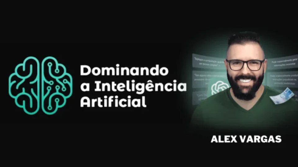 Capa do curso Dominando a Inteligência Artificial – Alex Vargas