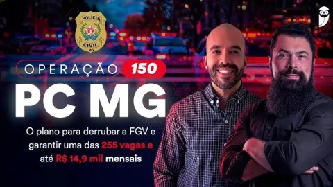Operação 150 Pc-Mg – Estratégia Concursos
