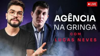 Agência na Gringa – Lucas Neves