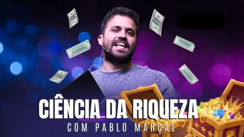 A Ciência da Riqueza – Pablo Marçal