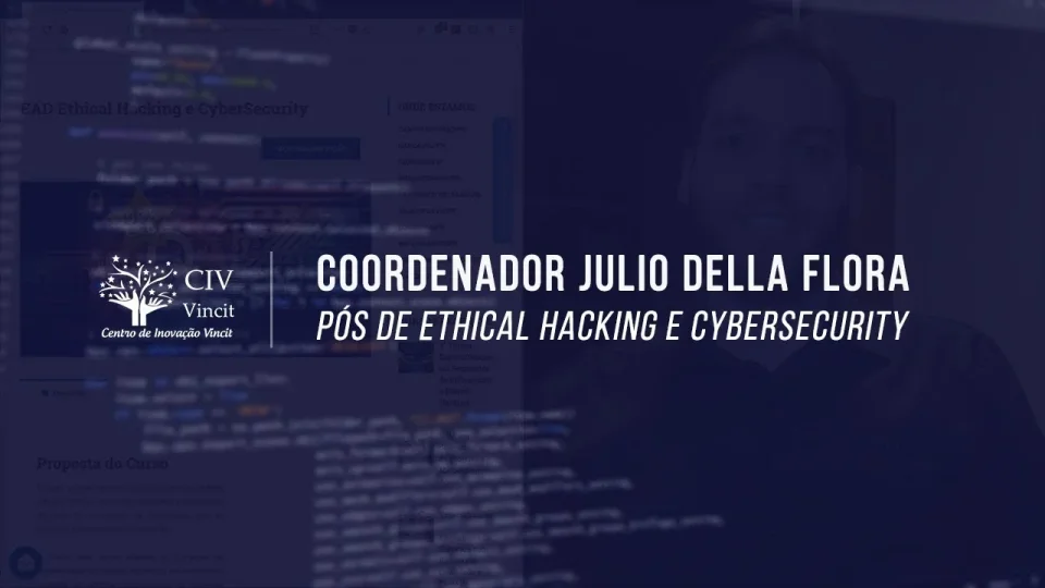 Capa do curso Ethical Hacking e Cybersecurity – Julio Della Flora