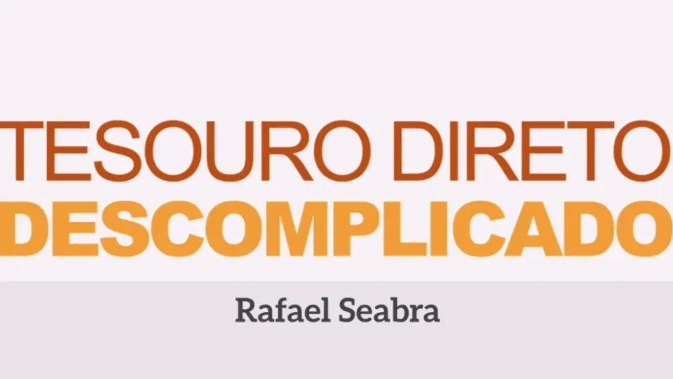 Capa do curso Tesouro Direto Descomplicado – Rafael Seabra