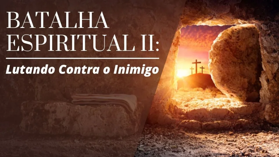 Capa do curso Batalha Espiritual 2 – Lutando Contra o Inimigo