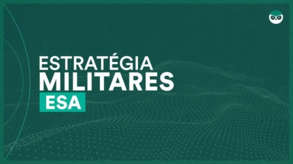 Capa do curso ESA – Escola de Sargentos das Armas – Estratégia Militares