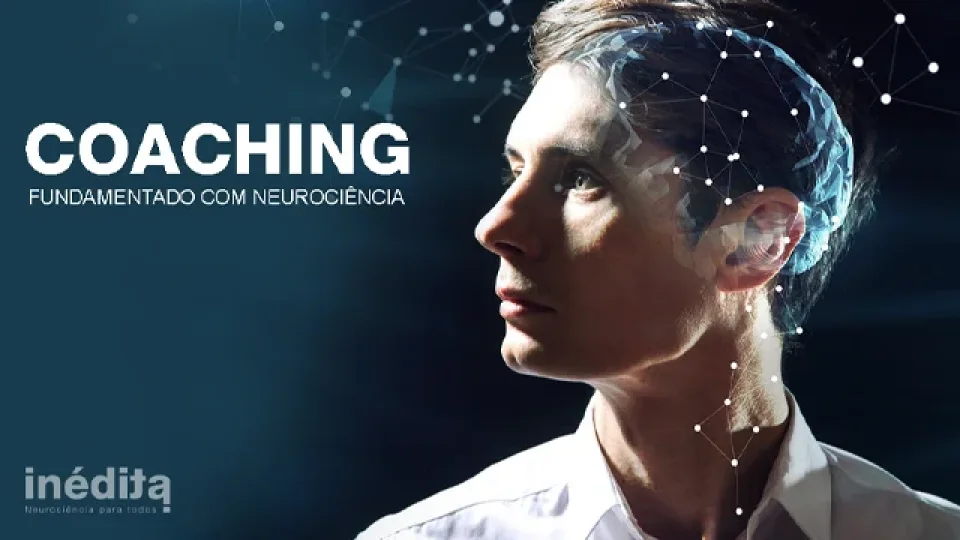 Capa do curso Neurociência Aplicada ao Coaching – Inédita Cursos