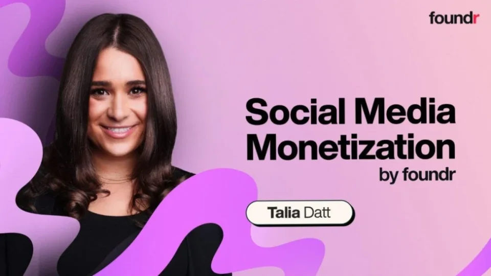 Capa do curso Social Media Monetization – Talia Datt | Foundr