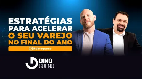 Acelerando o Faturamento de Lojas – Dino Gueno