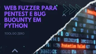 WEB Fuzzer para Pentest e BUG Bounty – Python