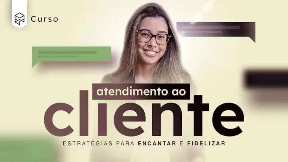 Capa do curso Atendimento ao Cliente – Estratégias para Encantar e Fidelizar