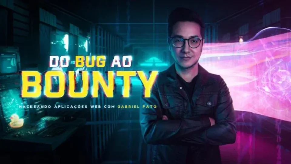 Capa do curso DO BUG ao Bounty – Daniel Pato