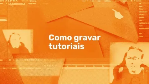Como Gravar Tutoriais – Mateus Ferreira